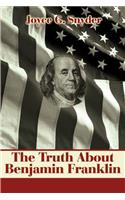 Truth about Benjamin Franklin