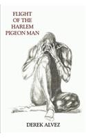 Flight of the Harlem Pigeon Man: (English)