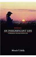 An Insignificant Life: Overcoming the Fear of Being Gay