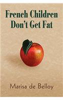 French Children Don't Get Fat