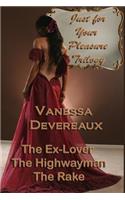 Just For Your Pleasure Trilogy