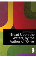 Bread Upon the Waters: A Governess's Life