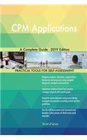CPM Applications A Complete Guide - 2019 Edition