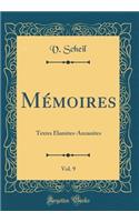 MÃ©moires, Vol. 9: Textes Ã?lamites-Anzanites (Classic Reprint)