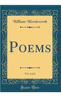 Poems, Vol. 2 of 2 (Classic Reprint)