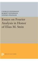 Essays on Fourier Analysis in Honor of Elias M. Stein