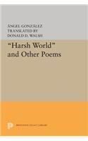 Harsh World and Other Poems