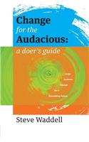Change for the Audacious