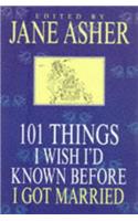 101 Things I Wish I Had Known Before I Got Married