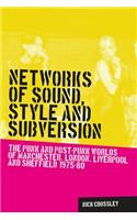 Networks of Sound, Style and Subversion