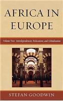 Africa in Europe: Interdependencies, Relocations, and Globalization