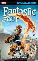 Fantastic Four Epic Collection: All in the Family: All in the Family