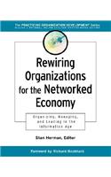 Rewiring Organizations