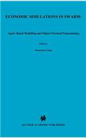 Economic Simulations in Swarm: Agent-Based Modelling and Object Oriented Programming