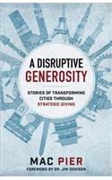 Disruptive Generosity