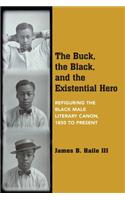 The Buck, the Black, and the Existential Hero