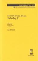 Microelectronic Device Technology Ii