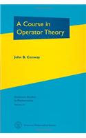 A Course in Operator Theory