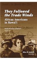 They Followed the Trade Winds
