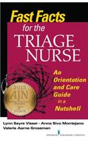 Fast Facts for the Triage Nurse: An Orientation and Care Guide in a Nutshell