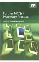 Further MCQs in Pharmacy Practice