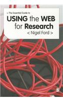 The Essential Guide to Using the Web for Research