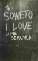 Soweto I Love