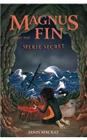 Magnus Fin and the Selkie Secret