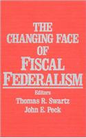 The Changing Face of Fiscal Federalism