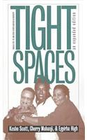 Tight Spaces