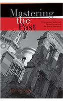 Mastering the Past
