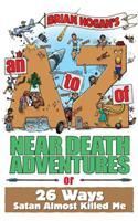 A to Z of Near-Death Adventures