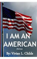 I Am An American