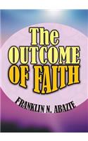 Outcome of Faith