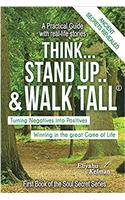 Think... Stand Up.. & Walk Tall(c)