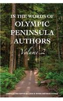 In The Words of Olympic Peninsula Authors Volume 2