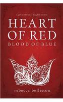 Heart of Red, Blood of Blue