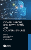 IoT Applications, Security Threats, and Countermeasures: (Internet of Everything IoE)
