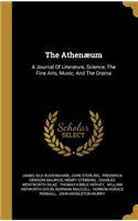 The Athenæum: A Journal Of Literature, Science, The Fine Arts, Music, And The Drama