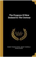 The Progress Of New Zealand In The Century