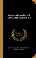 Cymmrodorion Record Series, Issue 4, Parts 3-4