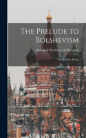 Prelude to Bolshevism: The Kornilov Rising
