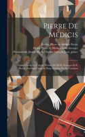 Pierre De Médicis; Grand Opéra En 4 Actes. Poème De De St. Georges Et E. Pacini. Partition Chant & Piano Réduite Par E. Vauthrot
