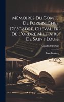 Mémoires Du Comte De Forbin, Chef D'escadre, Chevalier De L'ordre Militaire De Saint Louis