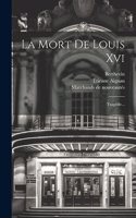 La Mort De Louis Xvi