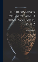 Beginnings of Porcelain in China, Volume 15, issue 2