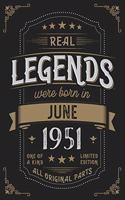 Real Legends were born in June 1951: Vintage Birthday Notebook - Great Individual Gift for Writing Notes, Scribble and Reminders lined 6x9 Inch 100 Pages