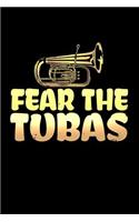 Fear the Tubas: Blank Lined Journal Soft Cover 120 Pages