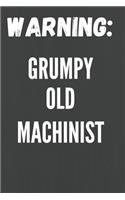 Grumpy Old Machinist