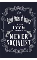 United States Of America Limited Edition 1776 Never Scialist